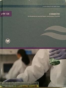 CHM 138 Rio Salado Chemistry An introduction to General, Organic, and Biological Chemistry
