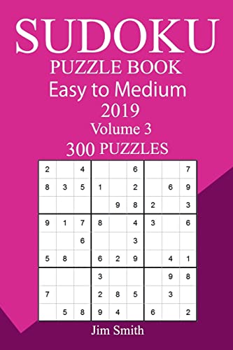 300 Easy to Medium Sudoku Puzzle Book 2019