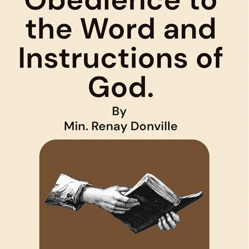 Obedience to the Word and Instructions of God