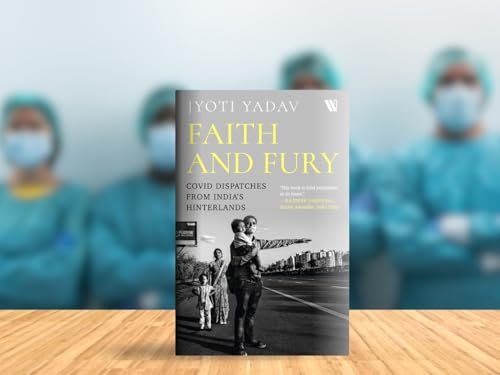 Image of Faith and Fury: COVID Dispatches from India's Hinterland