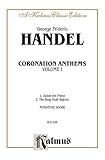  Coronation Anthems -- 1. Zadok, the Priest 2.the King Shall Rejoice: Ssaatbb & Saatbb Choruses (German, English Language Edition), Miniature Score (Kalmus Edition)