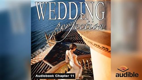 CHAPTER 11 - Creating Forever Lasting Memories