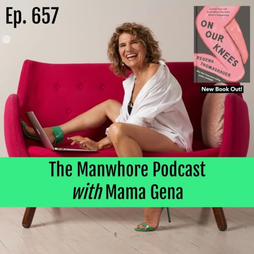 Ep. 657: Trust Your Pussy with Mama Gena