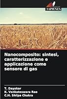 Nanocomposito: sintesi, caratterizzazione e applicazione come sensore di gas (Italian Edition) 6208709393 Book Cover