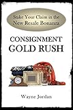 Consignment Gold Rush: The Ultimate Startup Guide