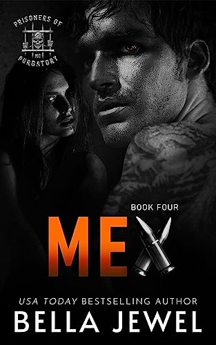 Mex: Prisoners of Purgatory #4 (Prisoners of Purgatory MC)