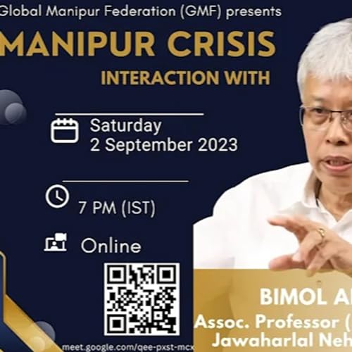 4. Interaction with Prof Angomcha Bimol Akoijam - Global Manipur Federation (GMF)