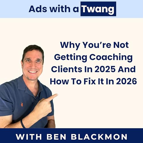 Why You're Not Getting Coaching Clients In 2025 And How To Fix It In 2026