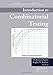 Introduction to Combinatorial Testing (Chapman & Hall/CRC Innovations in Software Engineering and Software Development Series)