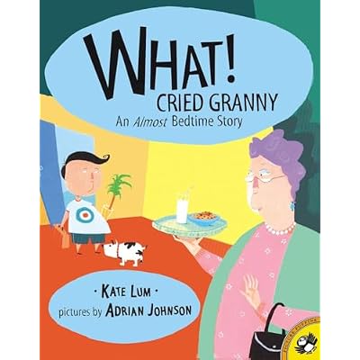What! Cried Granny