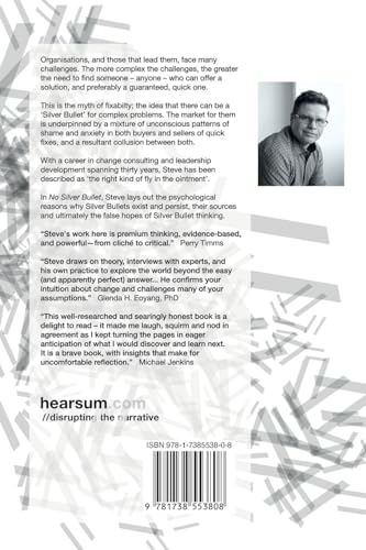 No Silver Bullet: Moving Beyond Quick Fix Solutions in Business and the Psychology of Change Managem