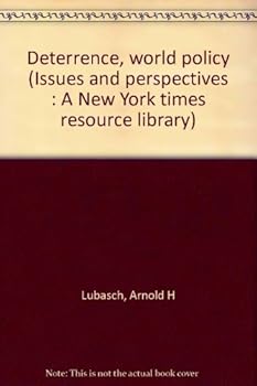 Unknown Binding Deterrence, world policy (Issues and perspectives : A New York times resource library) Book