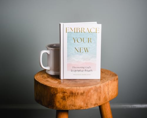 Embrace Your New: Discovering God's Restorative Power (A 90-Day Devotional) - image 3