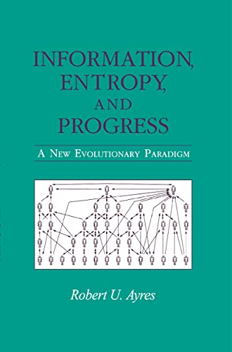 Information, Entropy, and Progress: A New Evolutionary Paradigm view 2