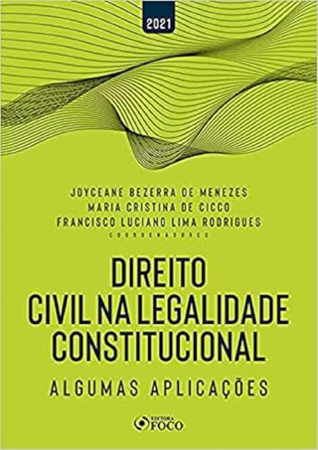 Direito civil na legalidade constitucional: algumas aplicações