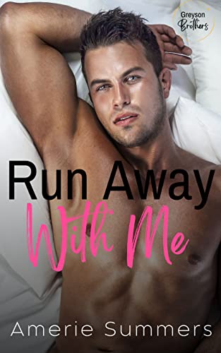 Run Away With Me: A BWWM Small Town Romance