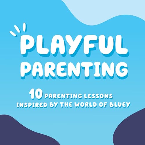 Playful Parenting (Written by Mandi Cline)
