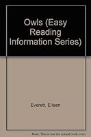 Owls (Easy Reading Information Series) 0866251324 Book Cover