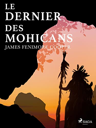 Le dernier des Mohicans (Bas-de-cuir I) (French Edition)