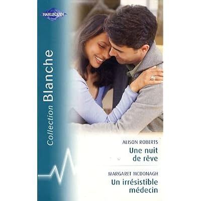 Une nuit de rêve, Un irrésistible médecin