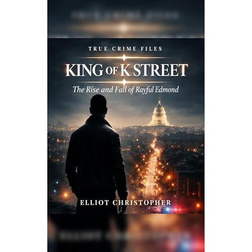 The King of K Street and the Crack Cocaine Explosion