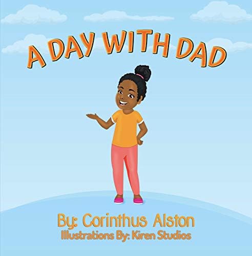 A Day With Dad Kindle Edition
