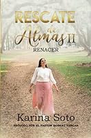 Rescate de almas II: Renacer 9804370808 Book Cover