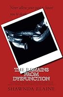 The Remains from Dysfunction: I can tell it better than anyone. Stories about my life and the mess of it. 1512035971 Book Cover