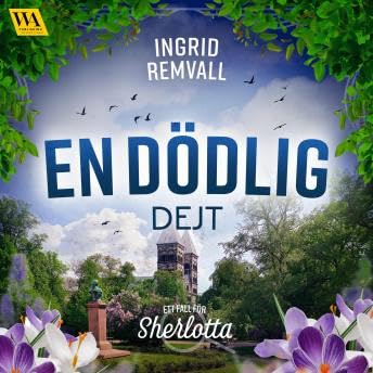 En dödlig dejt - Ingrid Remvall