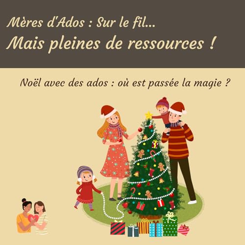 No&euml;l avec des ados : o&ugrave; est pass&eacute;e la magie ?