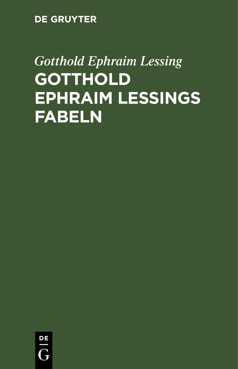Gotthold Ephraim Lessings Fabeln: Drei Bücher
