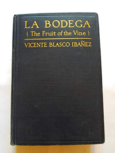 La Bodega (the Fruit of the Vine) - a novel B01DRV9NCY Book Cover