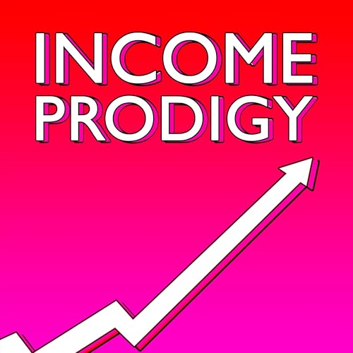『Income Prodigy: Online Business & Digital Marketing Podcast』のカバーアート