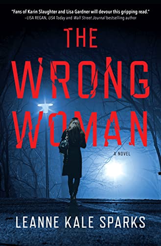 The Wrong Woman: A Novel (A Kendall Beck Thriller)