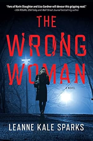 The Wrong Woman: A Novel (A Kendall Beck Thriller)