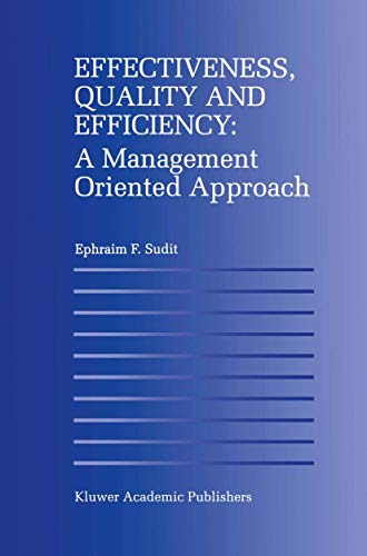 Effectiveness, Quality and Efficiency: A Management Oriented Approach view 2