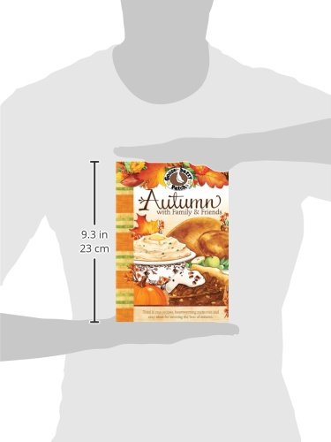 Autumn with Family and Friends Cookbook: Tried & True Recipes, Heartwarming Memories and Easy Ideas for Savoring the Best of Autumn. (Seasonal Cookbook Collection) - Image 3