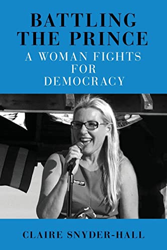 Battling the Prince: A Woman Fights for Democracy (New Political Science)