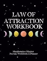 Manifestation Mindset Workbook & Planner | A Law Of Attraction Focused Planner & Workbook | Vision Board Book | Daily Gratitude Journal: The Daily ... Dream Life (Manifestion Mindset Planners) B09GJPBK63 Book Cover