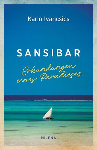 Sansibar: Erkundungen eines...
