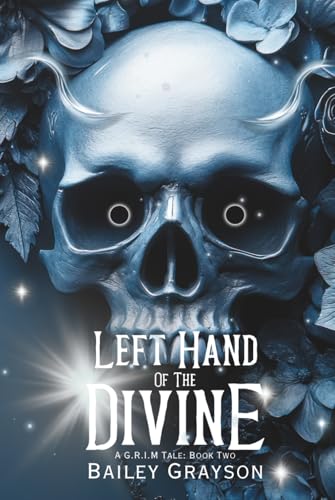 Left Hand of the Divine (Alt Cover): A G.R.I.M Tale: Book Two