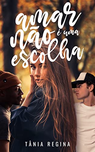 Amar não é uma escolha