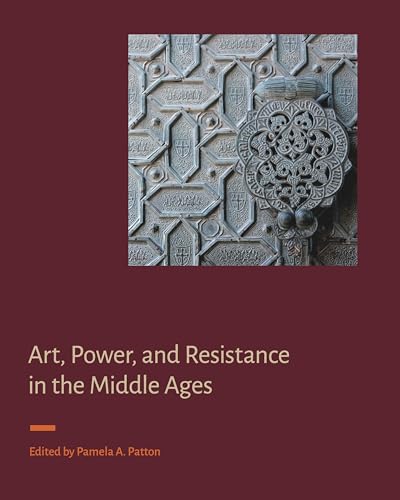 Art Power Resistance Middle Ages décoder iconographie médiévale livre - 2