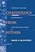 Christology from Within: Spirituality and the Incarnation in Hans Urs von Balthasar (Studies in Spirituality and Theology)