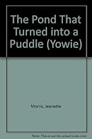 The Pond That Turned into a Puddle 0701814020 Book Cover