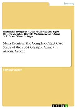 Paperback Mega Events in the Complex City. A Case Study of the 2004 Olympic Games in Athens, Greece Book