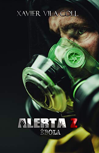 Alerta Z: Ébola (Spanish Edition)