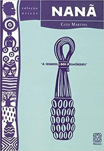 Nanã: a senhora dos primórdios