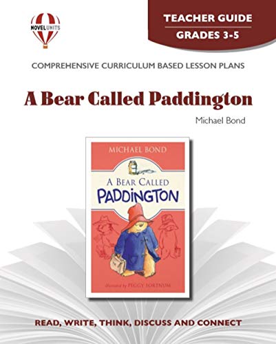 A Bear Called Paddington - Teacher Guide by Novel Units