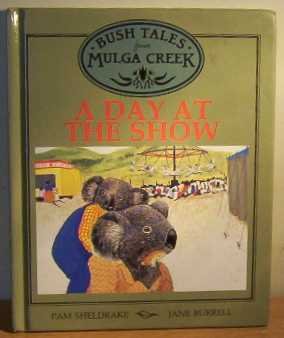 Unknown Binding A Day at the Show - Bush Tales from Mulga Creek Book